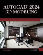 AutoCAD 2024 3D Modelling P