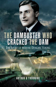 The Dambuster Who Cracked the Dam – E-bok