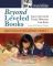 Beyond Leveled Books