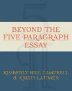 Beyond the Five Paragraph Essay