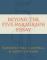 Beyond the Five Paragraph Essay