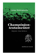 Champinjontestamentet : baltjävlar bland kelterna