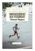 En Guide till Första & Andra Timotheosbrevet och Titusbrevet (bok, danskt band)