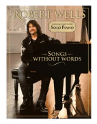 Songs Without Words:Robert Wells (häftad, eng)