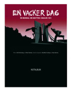 En vacker dag : en musikal om skotten i Ådalen 1931
