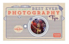Lonely Planet Lonely Planet's Best Ever Photography Tips (häftad, eng)