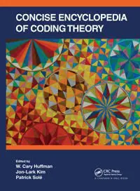 Concise Encyclopedia of Coding Theory