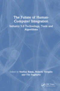 The Future of Human-Computer Integration