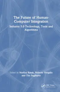 The Future of Human-Computer Integration