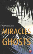 Miracles & Ghosts