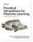 Practical Simulations for Machine Learning