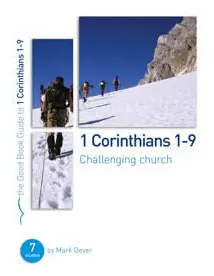 1 Corinthians 1-9: Challenging church