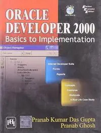 Oracle Developer 2000: Basics to Implementation