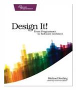 Design It! : Pragmatic Programmers