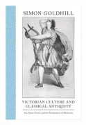 Victorian Culture and Classical Antiquity