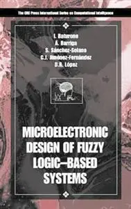 Microelectronic Design of Fuzzy Logic-Based Systems