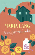 Rosor, kyssar och döden – E-bok