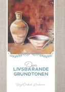 Den livsbärande grundtonen 9789188771926