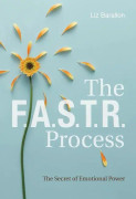The F.A.S.T.R. Process 9780764358517