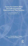 Caring for Children With Neurodevelopmental Disabilities and Their Families
