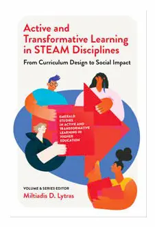 Active and Transformative Learning in STEAM Disciplines