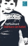 Starkare än hatet 9789171958150