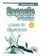 ESPACIO JOVEN; EJERCICIOS LIBRO, NIVÅ A1