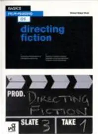 Basics Film-Making 03: Directing Fiction