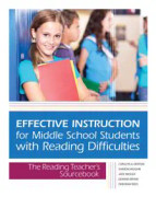 Effective Instruction for Middle School Students with Reading Difficulties