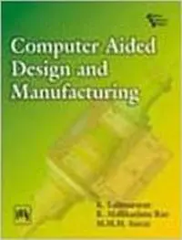 Computer Aided Design and Manufacturing