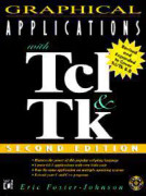 Graphical Applications with Tcl and Tk, 2E