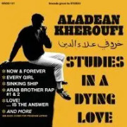 Kheroufi Aladean - Studies In A Dying Love (LP)