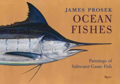James Prosek: Ocean Fishes