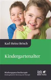 Kindergartenalter (Bindungspsychotherapie)