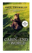 Cabin at the end of the world [Movie tie-in] (pocket, eng)
