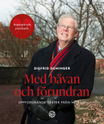 Med bävan och förundran : angelägna texter från mitt liv