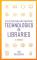 Selecting and Implementing Technologies in Libraries