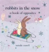 Rabbits in the Snow: A Book of Opposites