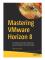 Mastering VMware Horizon 8 (häftad, eng)