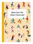 What Can I Do When I Grow Up? (inbunden, eng)