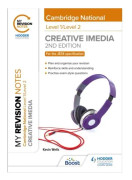 My Revision Notes: Level 1/Level 2 Cambridge National in Creative iMedia: Second Edition
