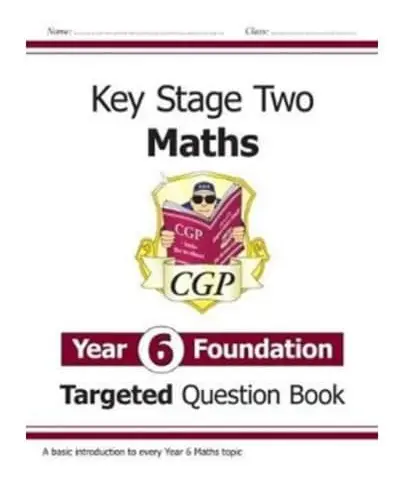 KS2 Maths Year 6 Foundation Targeted Question Book
