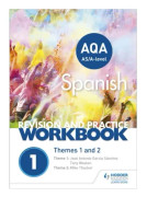 AQA A-level Spanish Revision and Practice Workbook: Themes 1 and 2