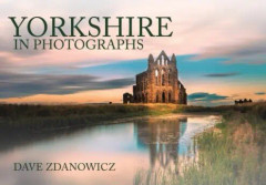 Yorkshire in Photographs (häftad, eng)
