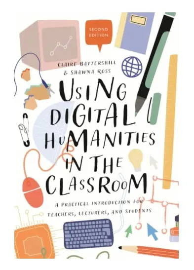 Using Digital Humanities in the Classroom