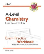 A-Level Chemistry: OCR A Year 1 & 2 Exam Practice Workbook - includes Answers: for the 2024 and 2025 exams