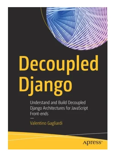 Decoupled Django
