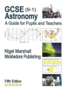 GCSE (9-1) Astronomy: A Guide for Pupils and Teachers