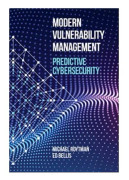 Modern Vulnerability Management: Predictive Cybersecurity (inbunden, eng)
