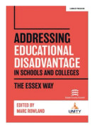 Addressing Educational Disadvantage in Schools and Colleges: The Essex Way (häftad, eng)